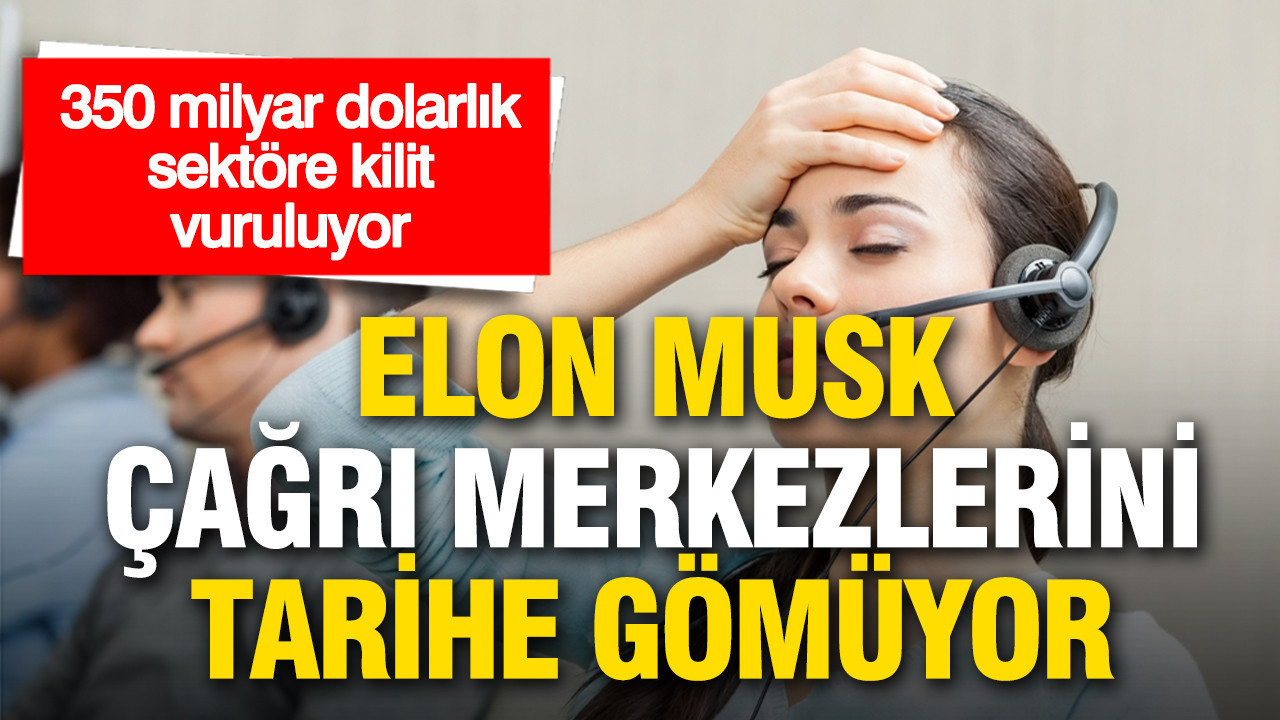 350 Milyar Dolarlık Çağrı Merkezi Sektörü Değişiyor: Elon Musk’tan Yapay Zeka İle Devrim