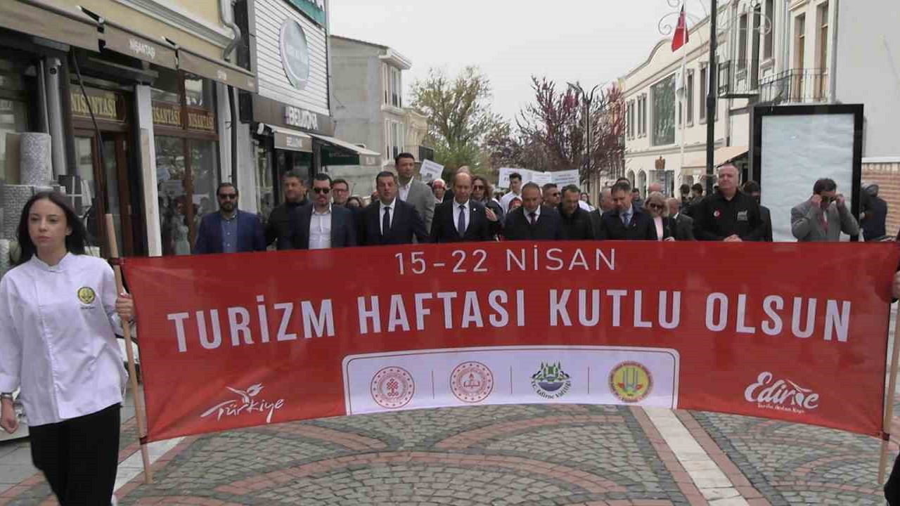 Edirne’de Turizm Haftası Coşkusu Başladı